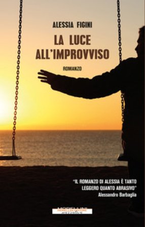 La luce all'improvviso Alessia Figini