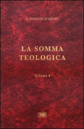 La somma teologica. Vol. 4 d'Aquino (san) Tommaso