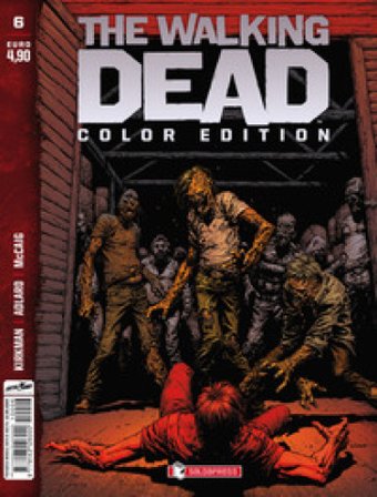 The walking dead. Color edition. Vol. 6 Robert Kirkman