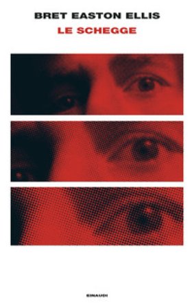 Le schegge Bret Easton Ellis