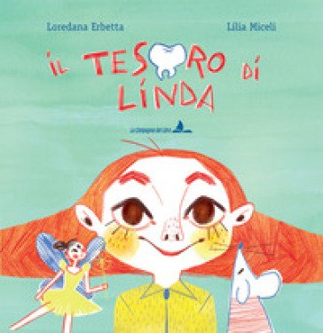 Il tesoro di Linda. Ediz. a colori Loredana Erbetta