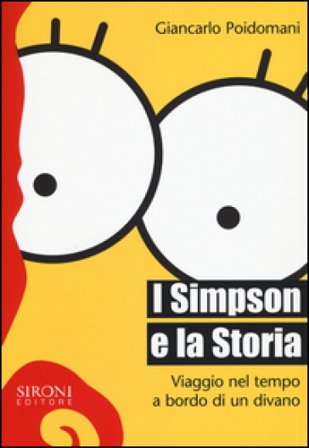 I Simpson e la storia. Viaggio nel tempo a bordo di un divano Giancarlo Poidomani
