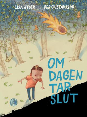 Om dagen tar slut - Bok av Per Gustavsson & Lisa Hyder - Inbunden