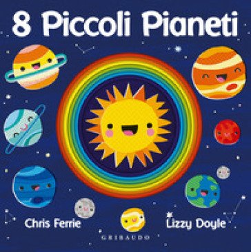 8 piccoli pianeti. Ediz. a colori Chris Ferrie
