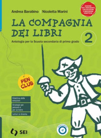 La compagnia dei libri. Con Letteratura italiana dalle origini all'età contemporanea, Teatro. Per la Scuola media. Con e-book. Con espansione online. 
