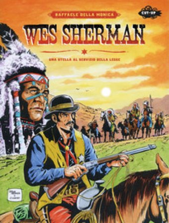 Wes Sherman. Una stella al servizio della legge Raffaele Della Monica