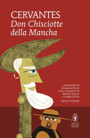 Don Chisciotte della Mancha. Ediz. integrale Miguel de Cervantes Saavedra