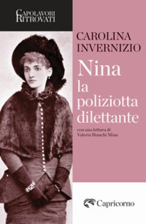 Nina la poliziotta dilettante Carolina Invernizio