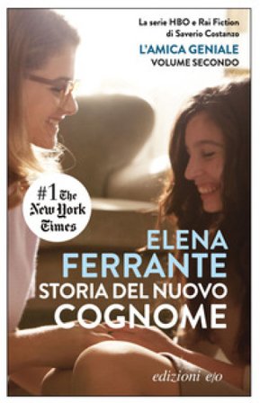 Storia del nuovo cognome. L'amica geniale. Vol. 2 Elena Ferrante