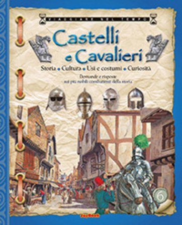 Castelli e cavalieri AA.VV. Artisti Vari