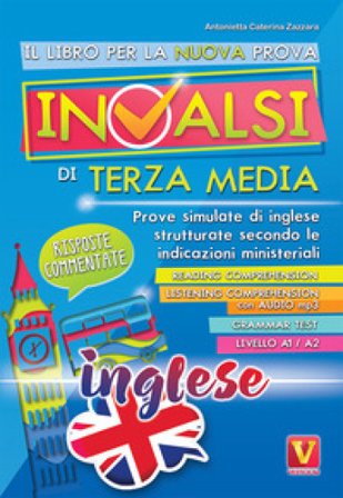 Il libro per la prova nazionale INVALSI di terza media. Prove simulate di inglese strutturate secondo le indicazioni ministeriali. Con File audio per 
