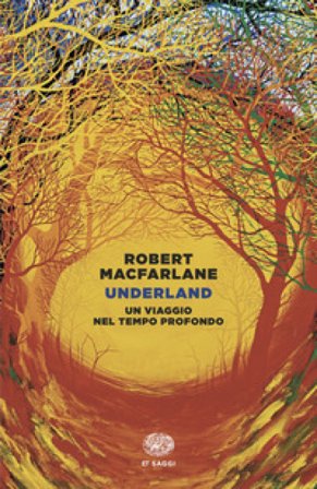 Underland Robert MacFarlane