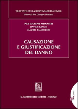 Causazione e giustificazione del danno Davide Gianti