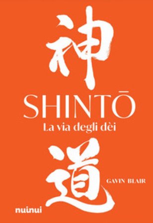 Shinto. La via degli dei Gavin Blair