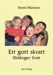 Ett gott skratt förlänger livet - Bok av Kersti Matsson - Häfte