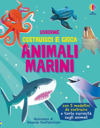 Animali marini. Ediz. a colori. Con 5 modellini Abigail Wheatley