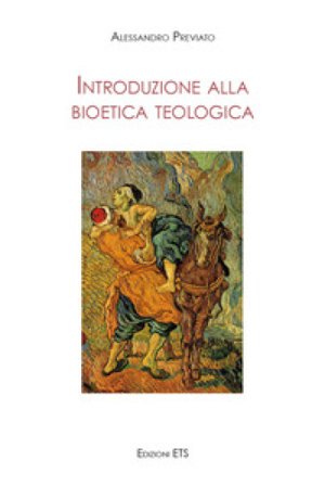 Introduzione alla bioetica teologica Alessandro Previato