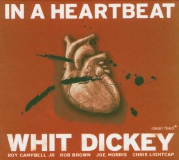 In a heartbeat WHIT DICKEY QUINTET