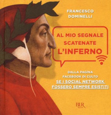 Al mio segnale scatenate l'inferno Francesco Dominelli