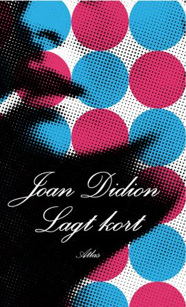 Lagt kort - Bok av Joan Didion - Pocket