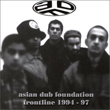 Frontline 1994-97 Asian Dub Foundation