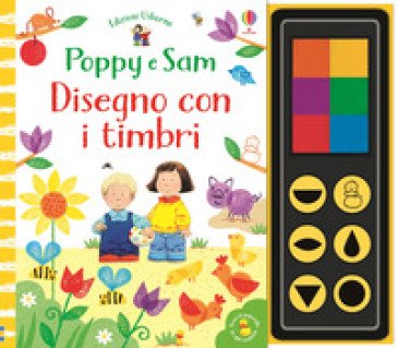 Disegno con i timbri. Poppy e Sam. Con gadget Sam Taplin