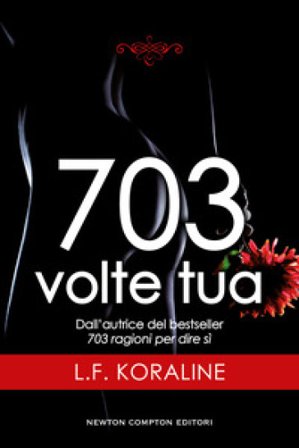 703 volte tua L. F. Koraline