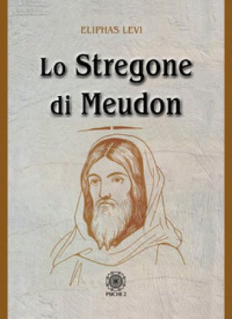 Lo stregone di Meudon Lévi Éliphas
