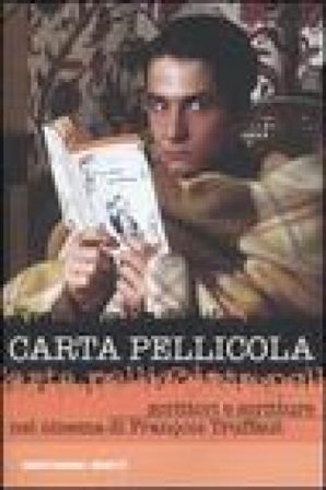 Carta pellicola. Scrittori e scritture nel cinema di François Truffaut NA