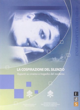 La cospirazione del silenzio. Appunti su cinema e tragedia del moderno NA