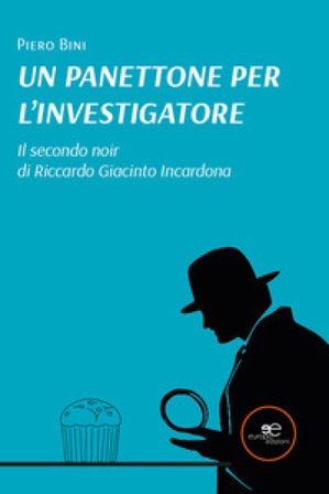 Un panettone per l'investigatore Piero Bini