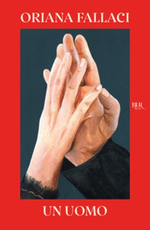 Un uomo Oriana Fallaci