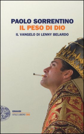Il peso di Dio. Il vangelo di Lenny Belardo Paolo Sorrentino