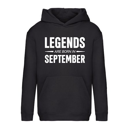 Legends Are Born In September - Hoodie / Tröja - BARN