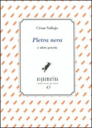 Pietra nera e altre poesie César Vallejo