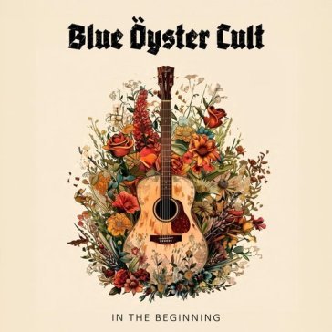 In the beginning Blue Oyster Cult