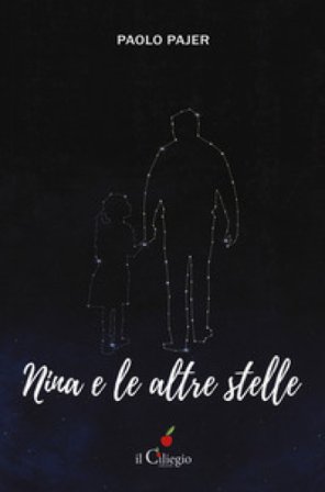 Nina e le altre stelle Paolo Pajer