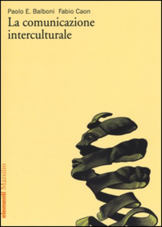 La comunicazione interculturale Paolo E. Balboni