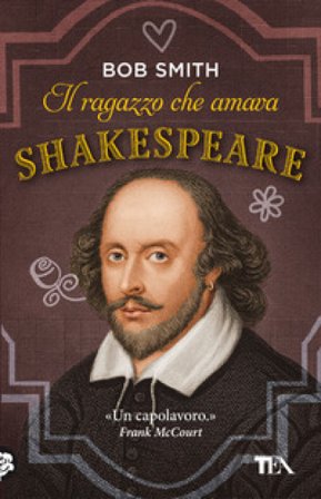 Il ragazzo che amava Shakespeare Bob Smith