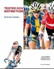 Tester och mätmetoder : för idrott och hälsa, ISBN: 9789185433131