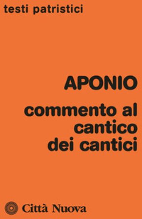 Commento al cantico dei cantici Aponio