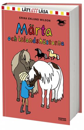 Märta och islandshästarna - Bok av Erika Eklund Wilson - Inbunden