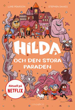 Hilda och den stora paraden - Bok av Luke Pearson & Stephen Davies - Inbunden