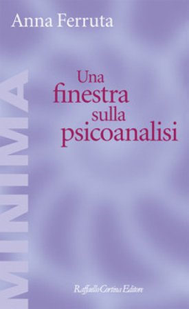 Una finestra sulla psicoanalisi Anna Ferruta