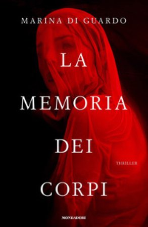 La memoria dei corpi Marina Di Guardo