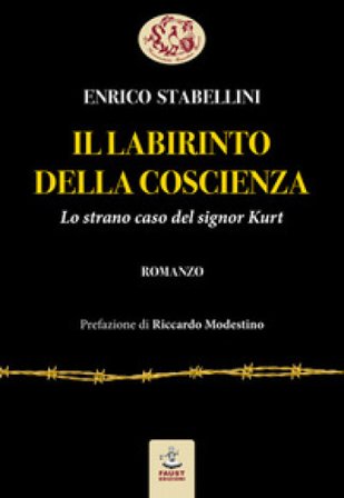 Il labirinto della coscienza. Lo strano caso del signor Kurt Enrico Stabellini