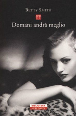 Domani andrà meglio Betty Smith