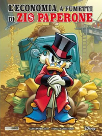L'economia a fumetti di Zio Paperone Alessandro Sisti