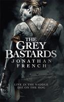 The Grey Bastards - Bok av Jonathan French - Pocket