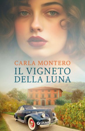 Il vigneto della luna Carla Montero